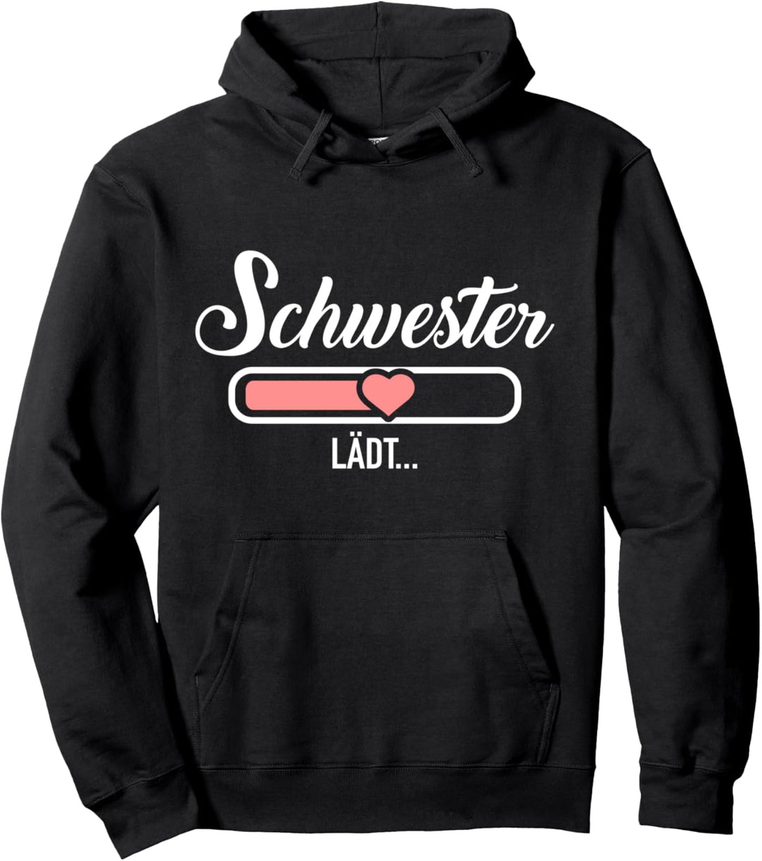 Schwester Ladebalken lädt Pullover Hoodie