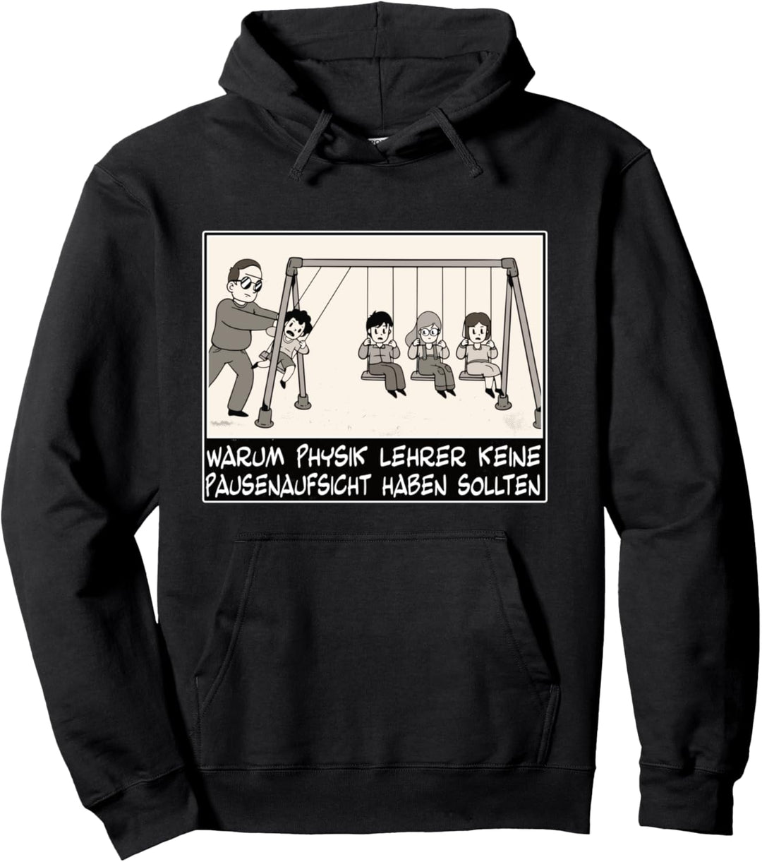 Physiker Kinder Pausenaufsicht Kugelpendel Physik Lehrer Pullover Hoodie