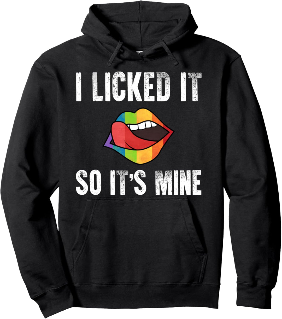 Ich habe es geleckt, damit es meine LGBTQA Regenbogenfarben Pullover Hoodie