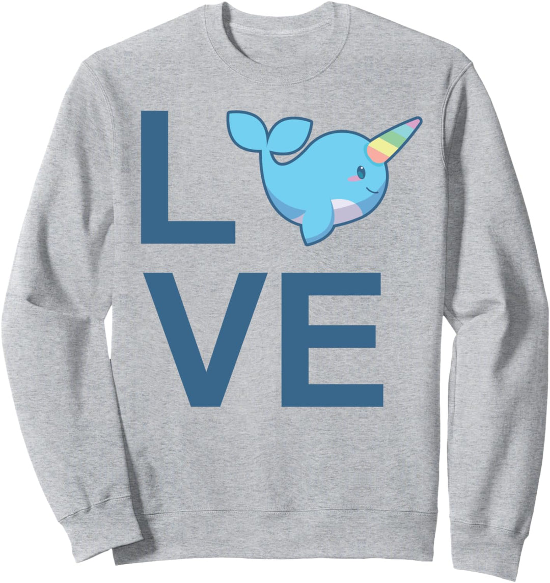 Narwal lieben süsse Frauen oder Mädchen Einhorn des Meeres Ge Sweatshirt