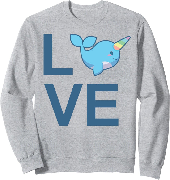 Narwal lieben süsse Frauen oder Mädchen Einhorn des Meeres Ge Sweatshirt