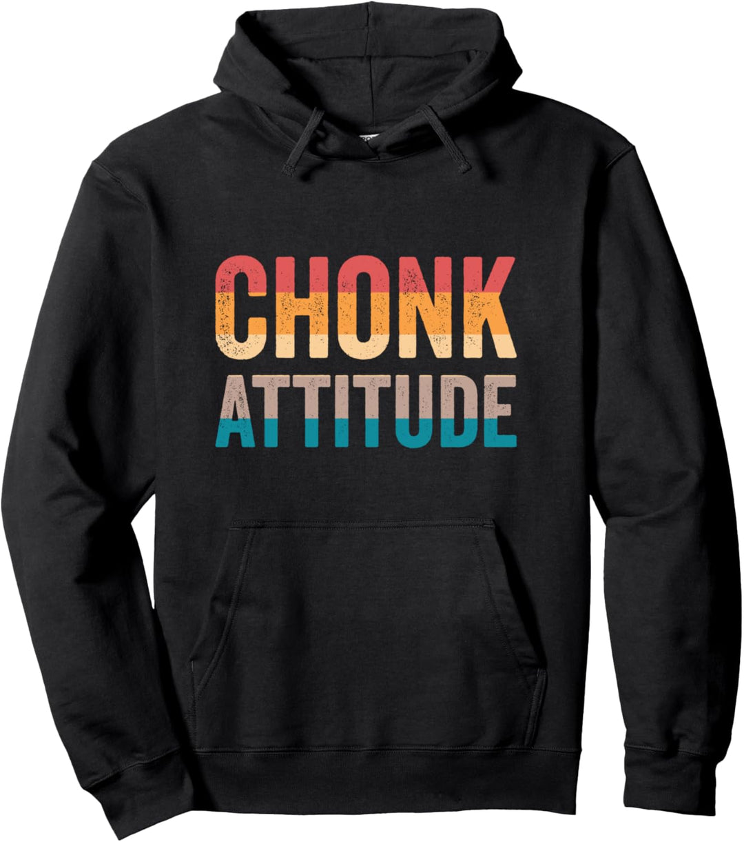 Chonk Meme Cat Chonk Attitude Pullover Hoodie