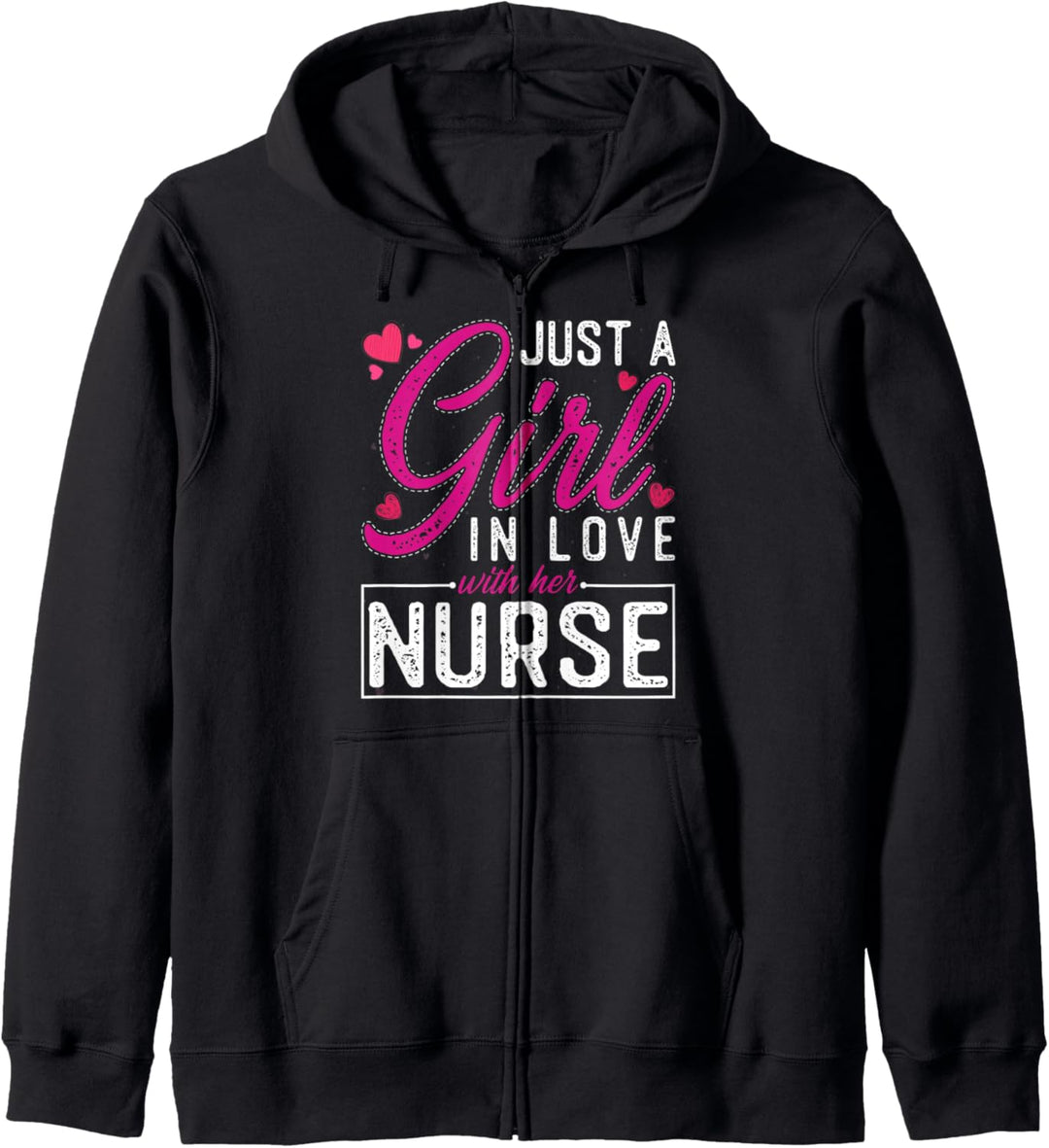 Just a Girl in Love with Her Nurse - Funny Wife of Nurse Kapuzenjacke