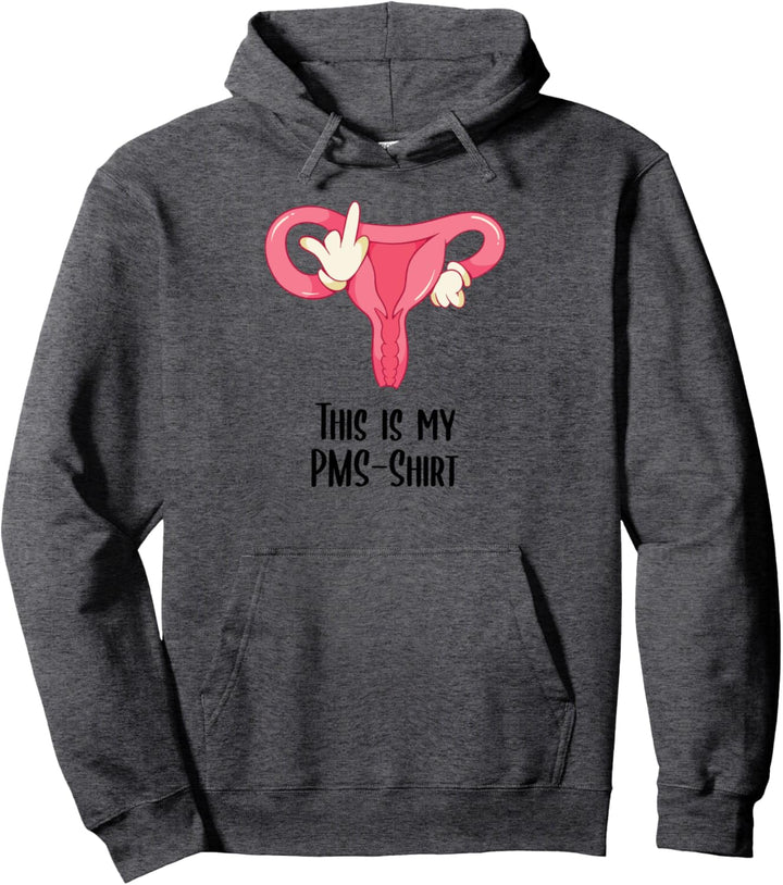 Menstruation | Periode | Erdbeerwoche | This is my PMS Pullover Hoodie