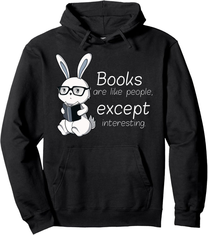 Bücher Sind Wie Menschen Nur Interessant Bücherwurm Geschenk Pullover Hoodie
