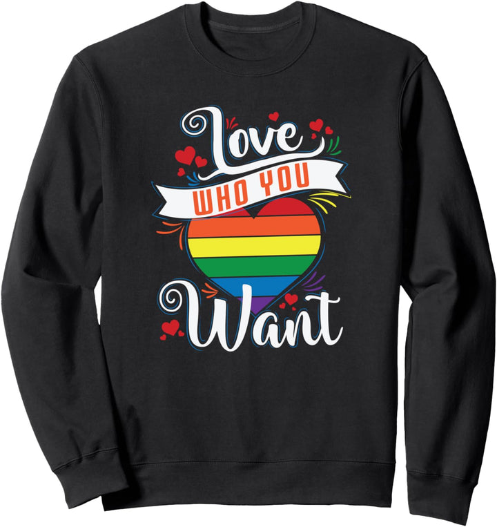 Liebe, wen du willst Sweatshirt