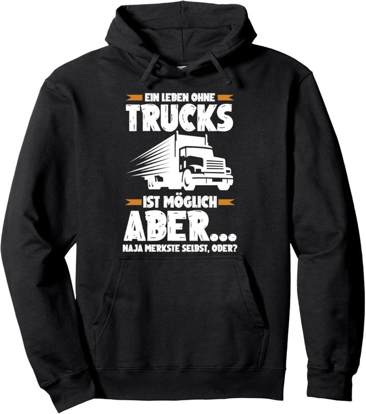 Trucker Fernfahrer Truck LKW-Fahrer LKW Pullover Hoodie