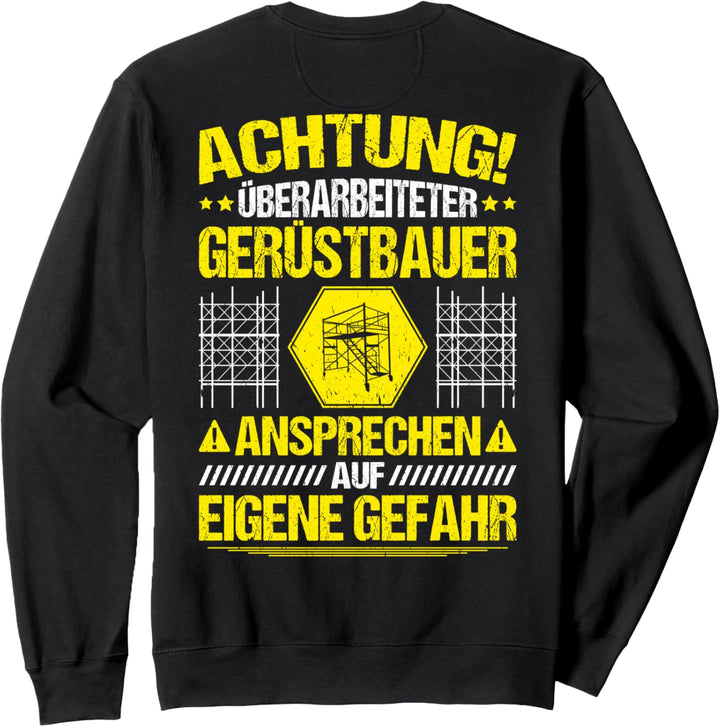 Gerüstbau Überarbeiteter Gerüstbauer Sweatshirt
