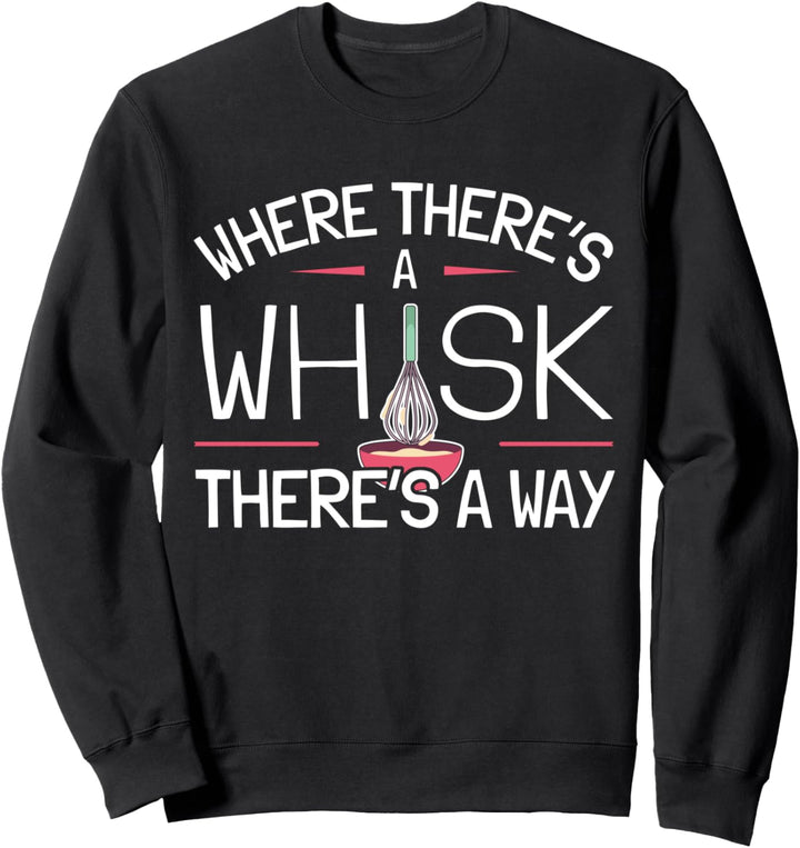 Konditor Spruch Bäcker Pâtissier Backen I Schneebesen Quirl Sweatshirt