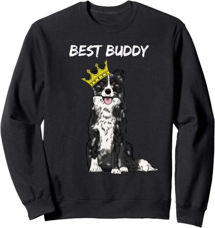 Best buddy - Go for a walk and play with your dogo king fun Sweatshirt