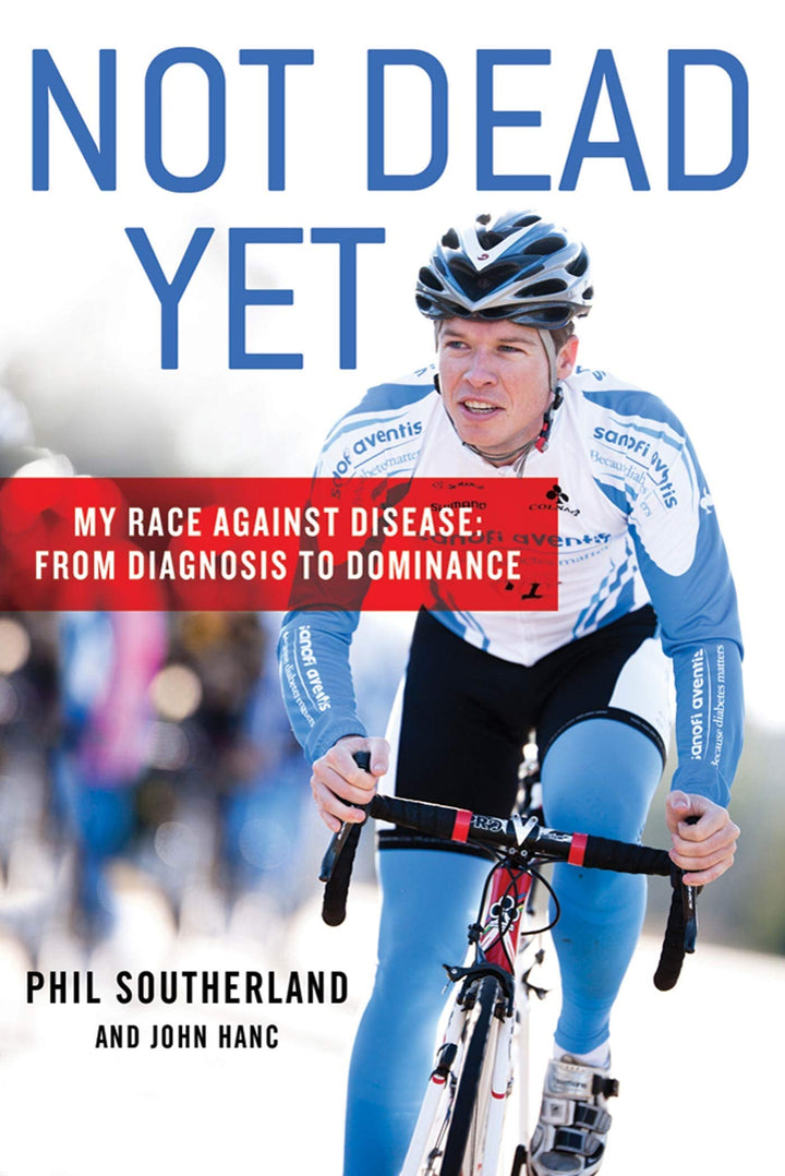 Not Dead Yet: My Race Against Disease: From Diagnosis to Dominance, Taschenbuch