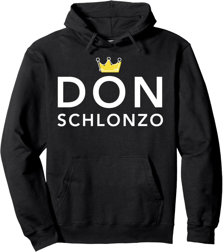 Don Schlonzo Lustige TV Sprüche Humor Meme Party JGA Spass Pullover Hoodie