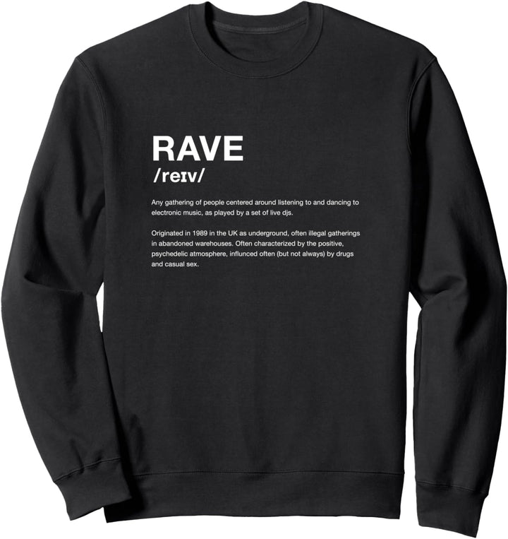 Rave DJ Acid Techno Producer Party Club Raver Nerd Sweatshirt