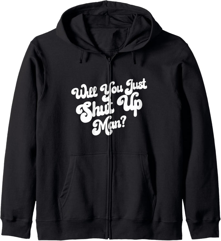 Will You Just Shut Up? Funny Anti-Trump Groovy 60s Retro Kapuzenjacke