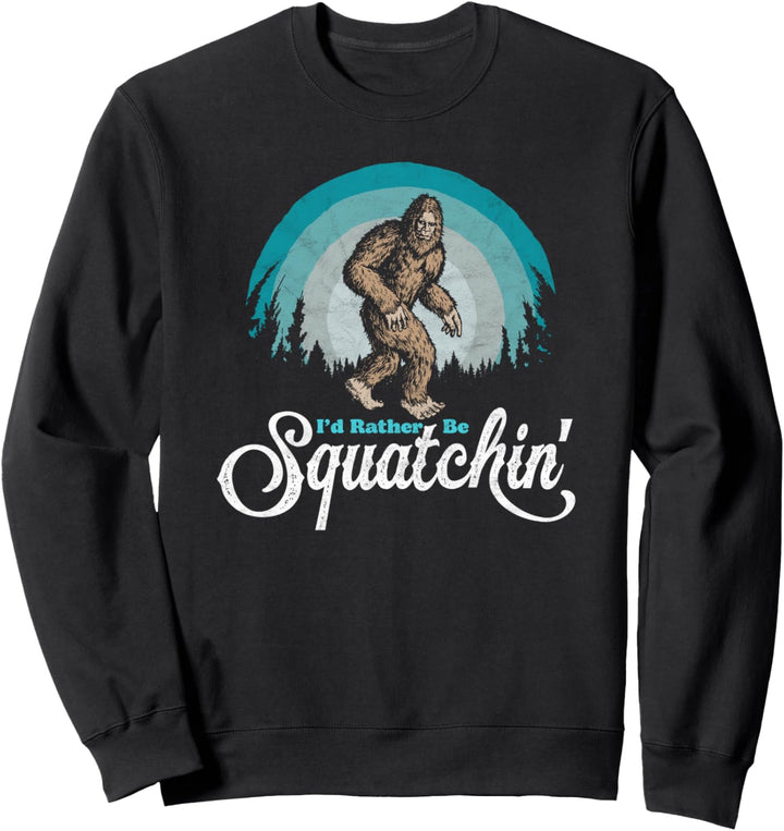 I'd Rather be Squatchin' Vintage Funny Bigfoot 80s Sasquatch Sweatshirt