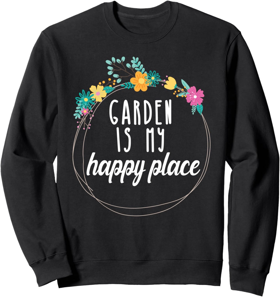 Garten Spruch Blumen Geschenk Sweatshirt