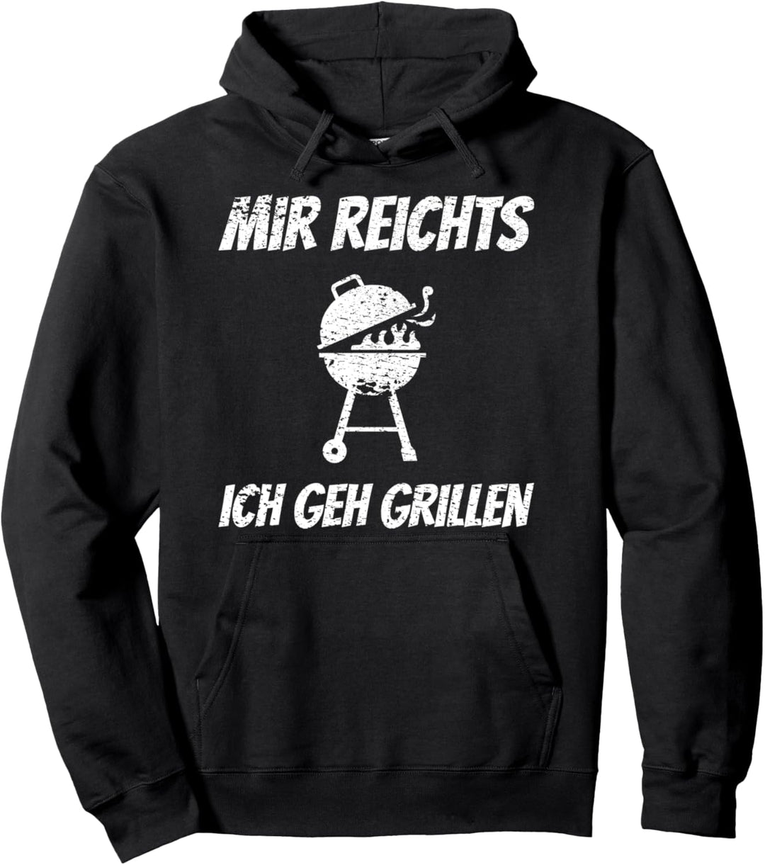 Mir Reichts Ich Geh Grillen Grillmeister Smoker Pullover Hoodie