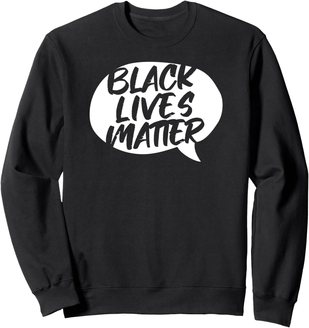 Black Lives Matter Sweatshirt