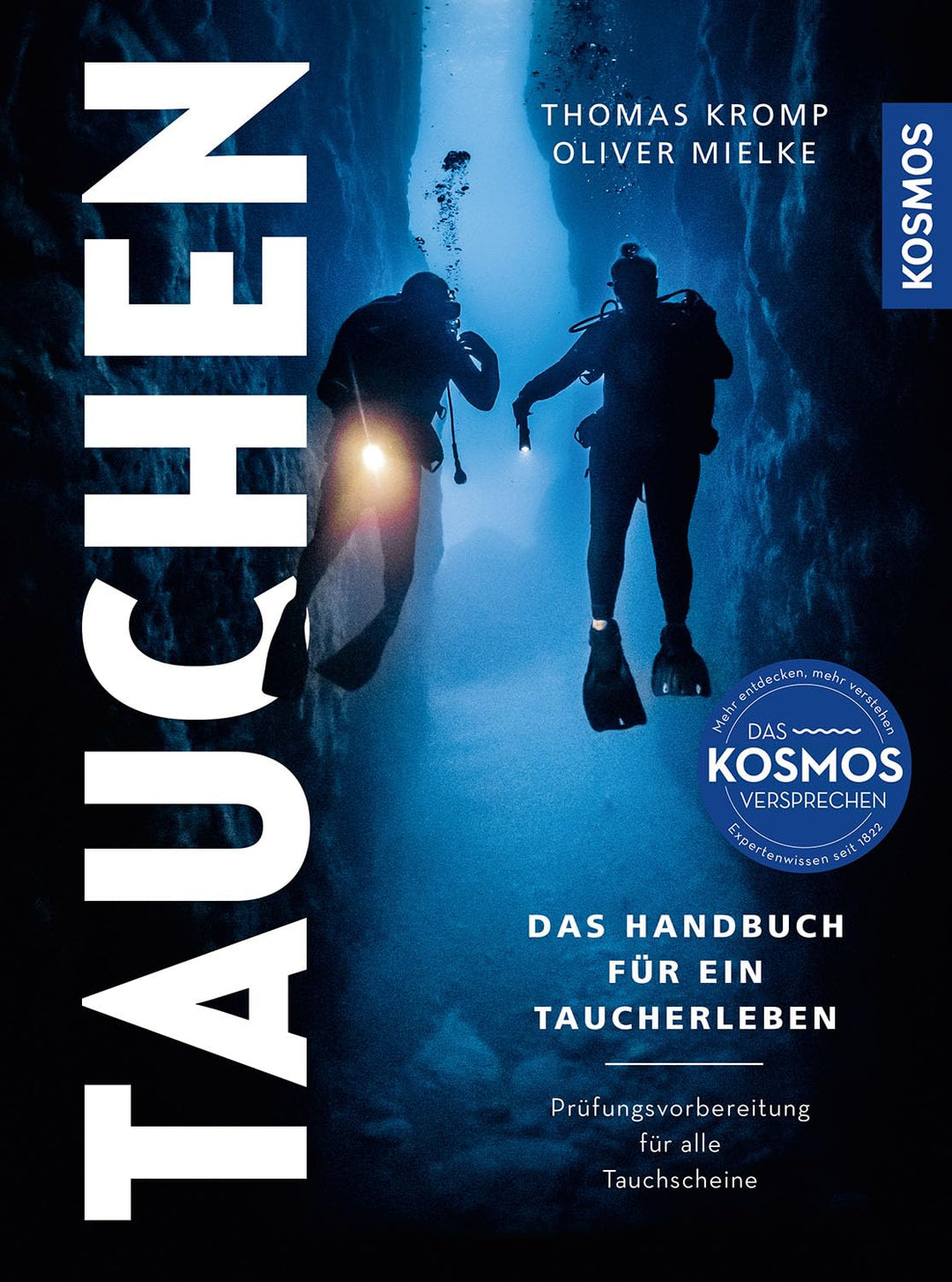 Modernes Tauchen: Handbuch für ein ganzes Taucherleben - Prüfungsvorbereitung für alle Tauchscheine,
