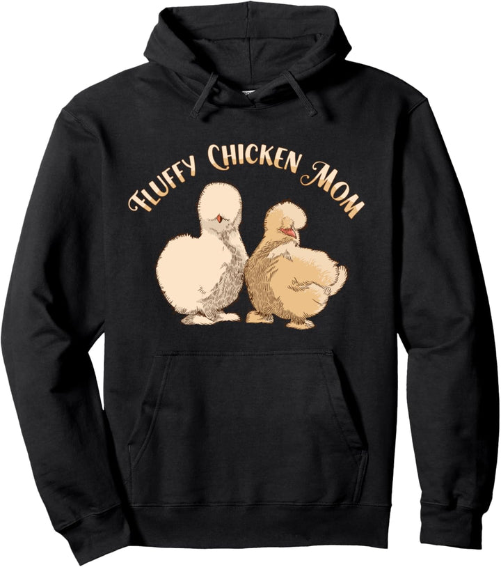 Fluffy Chicken Mom Seidenhühner Mama Zwergseidenhuhn Pullover Hoodie