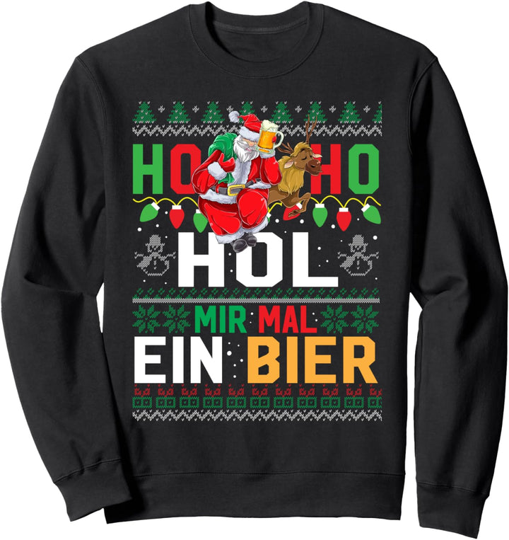 Ho Ho Hol Mir Mal Ein Bier Weihnachten Lustig Ugly Christmas Sweatshirt
