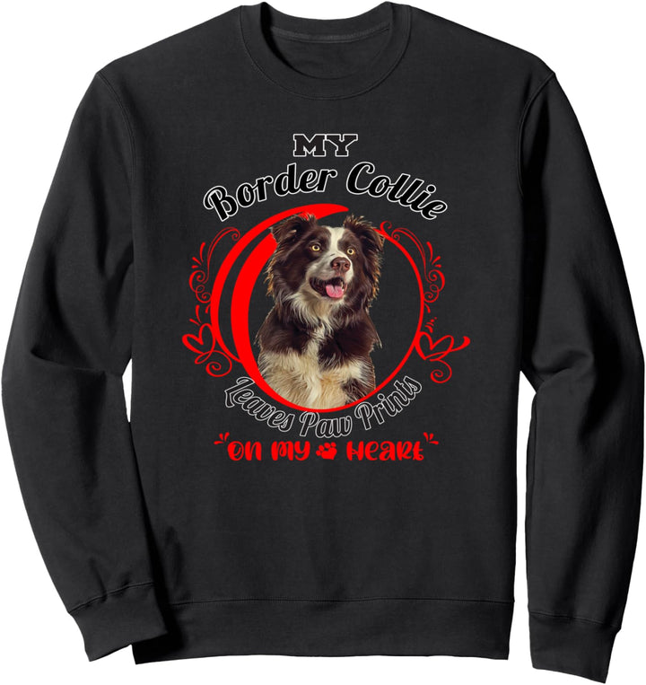 Border-Collie-Eigentümer-Tatze-Druck auf meinem Herz Sweatshirt