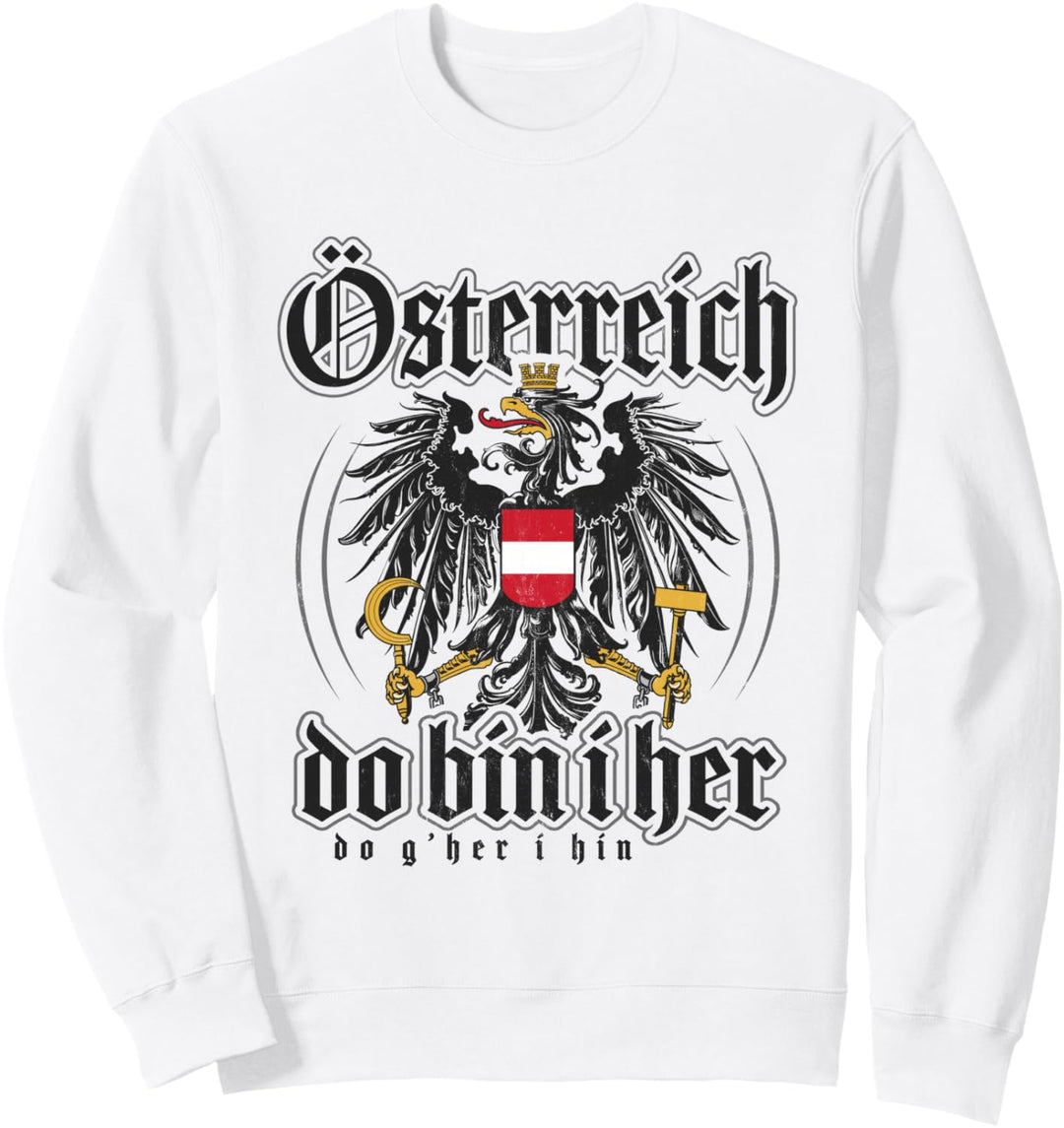 Österreich Do Bin I her Österreichische Flagge Austria Sweatshirt