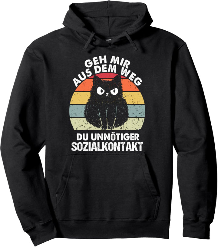 Geh Mir Aus Dem Weg du unnötiger Sozialkontakt Katzen Retro Pullover Hoodie