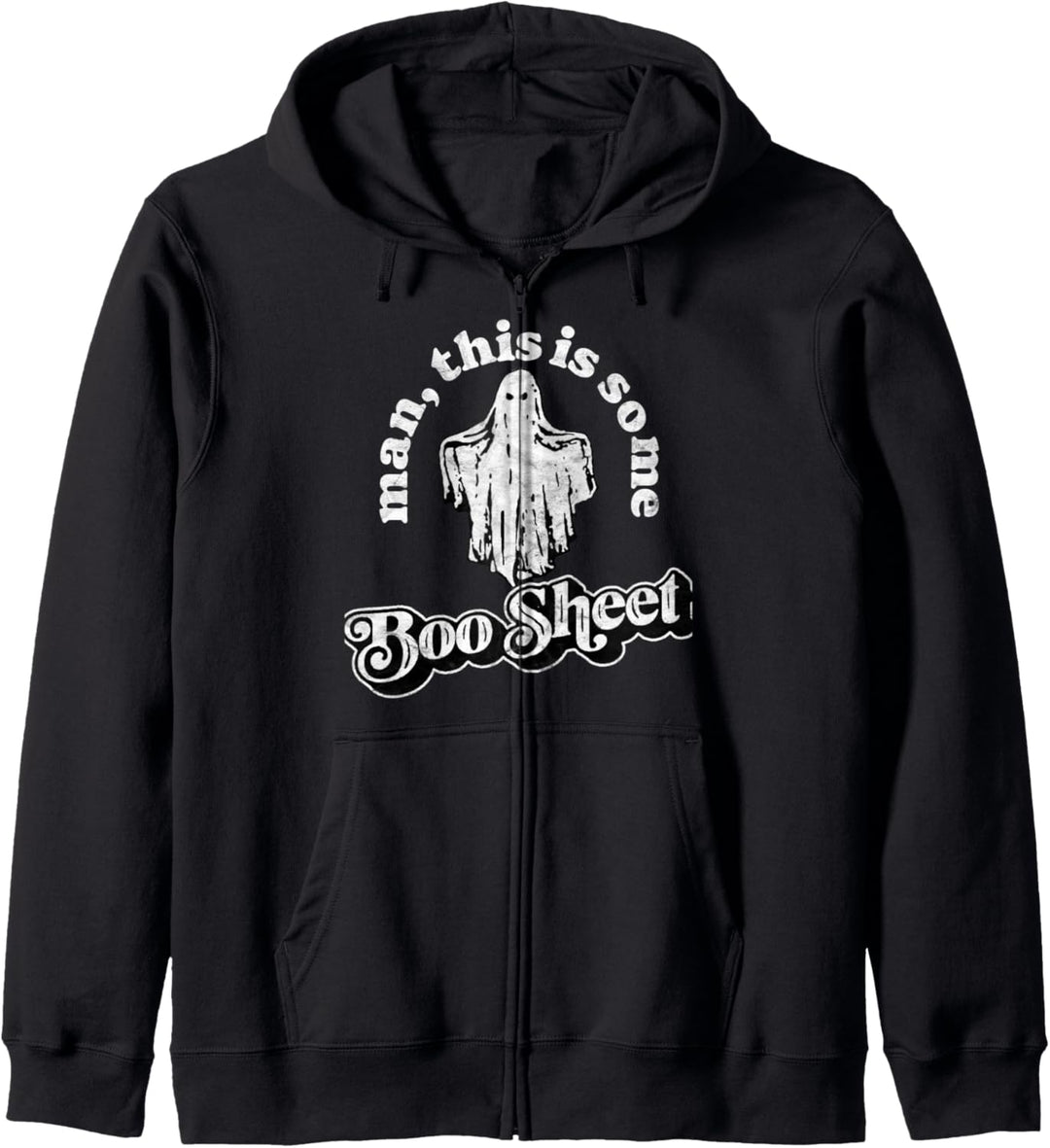 Man this is Some Boo Sheet! Funny Ghost Halloween Graphic Kapuzenjacke