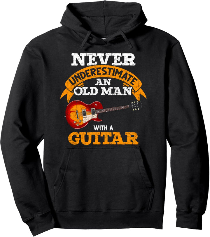 Unterschätze niemals einen alten Mann mit einer Gitarre Pullover Hoodie