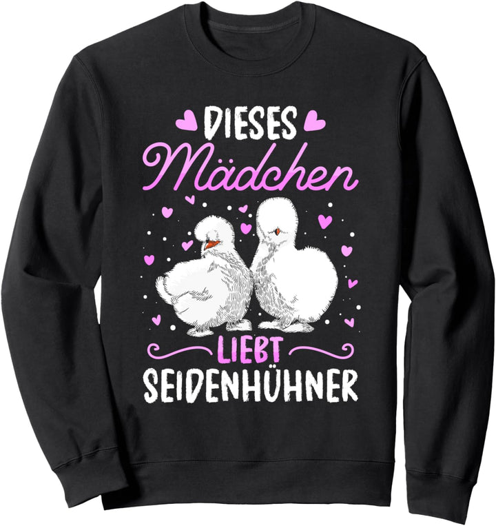 Dieses Mädchen Liebt Seidenhühner Seidenhuhn Kinder Hühner Sweatshirt