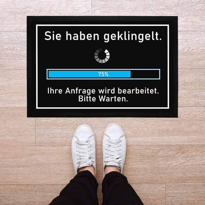 MoonWorks® Fussmatte mit Spruch lustig Sie haben geklingelt Ihre Anfrage Wird bearbeitet Loading rut