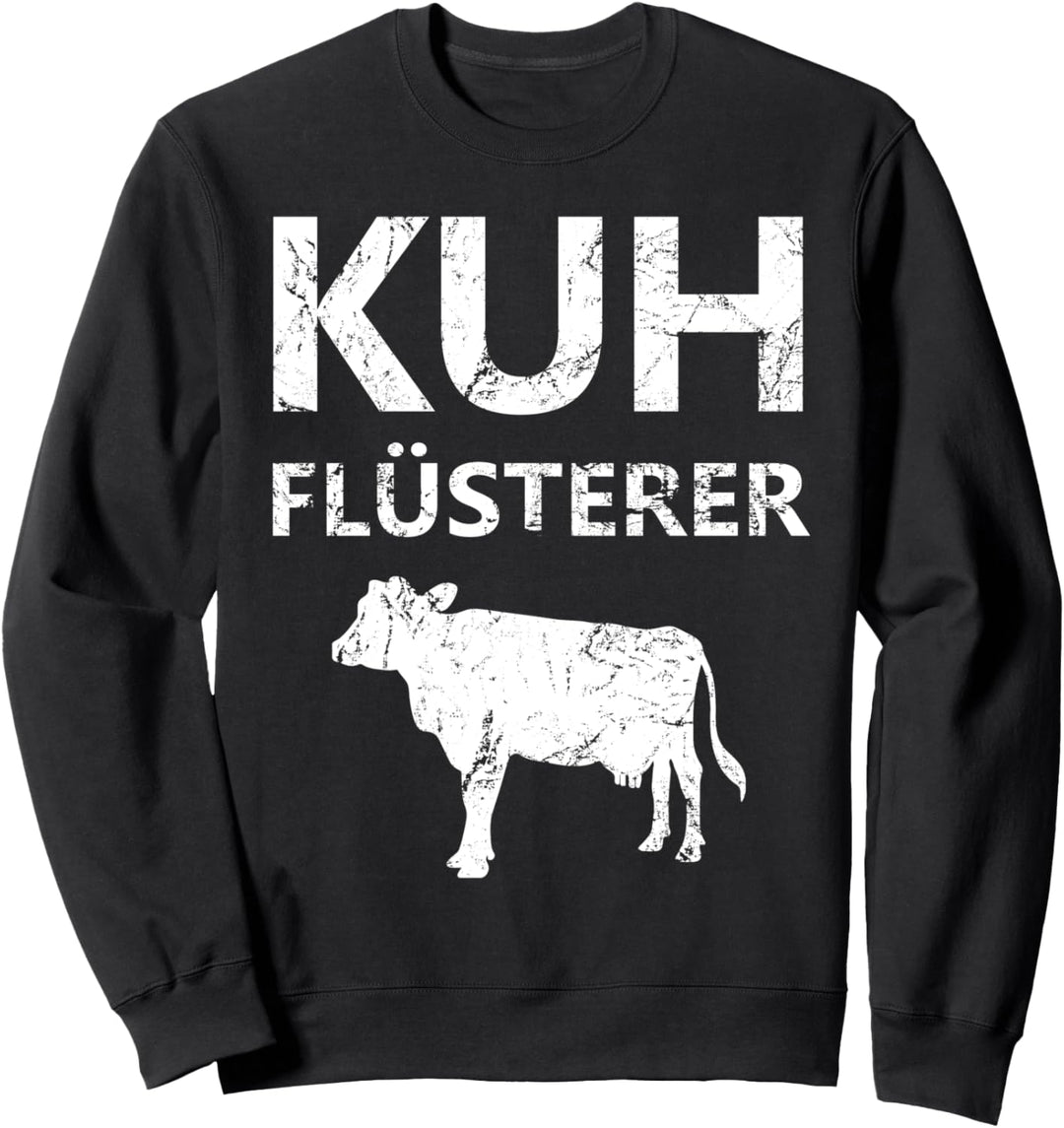 Kuh Landwirt Rinder Kühe Bauer Landwirtschaft Kuhflüsterer Sweatshirt