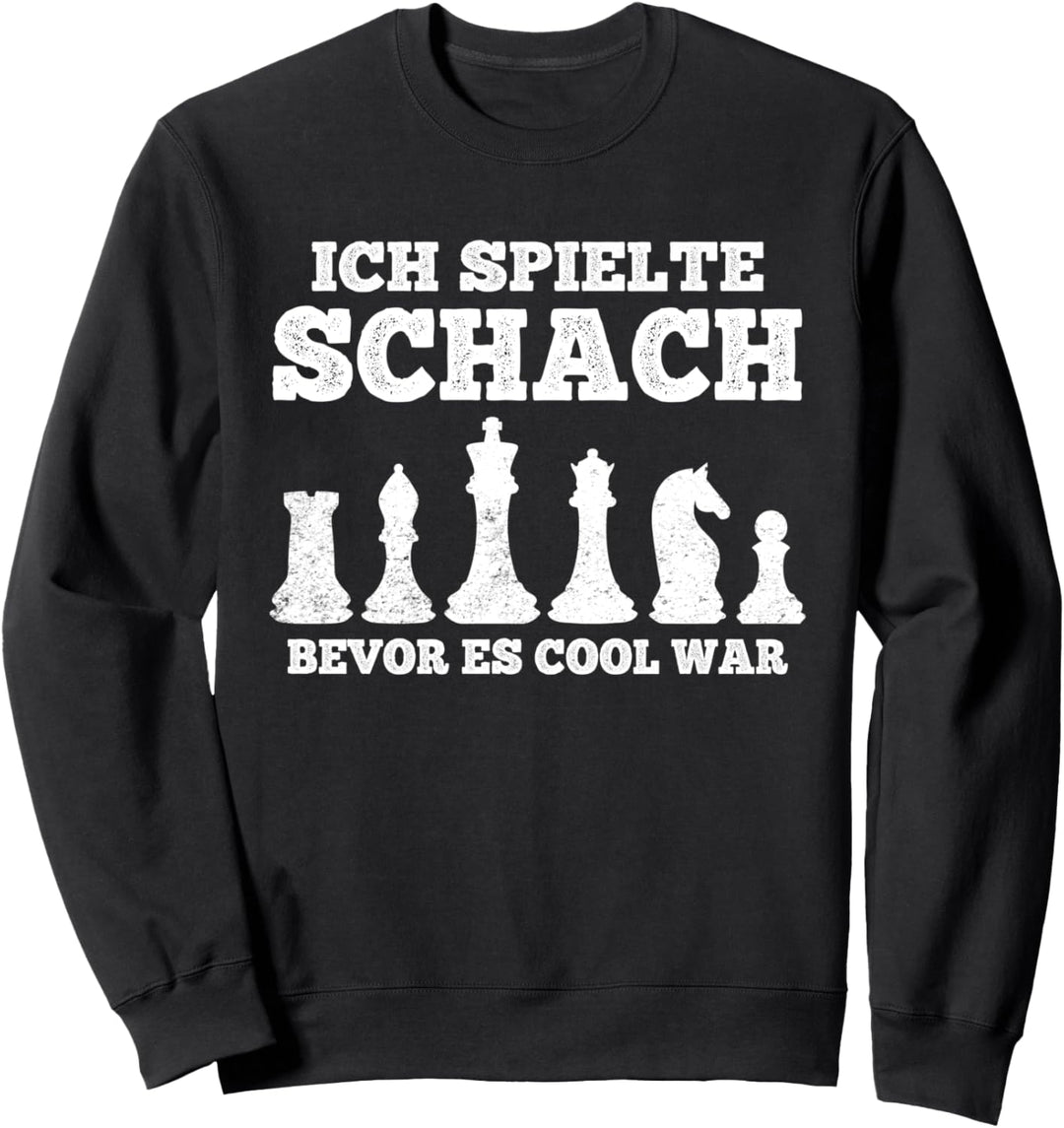 Ich spielte Schach bevor es cool war Schachspieler Geschenk Sweatshirt