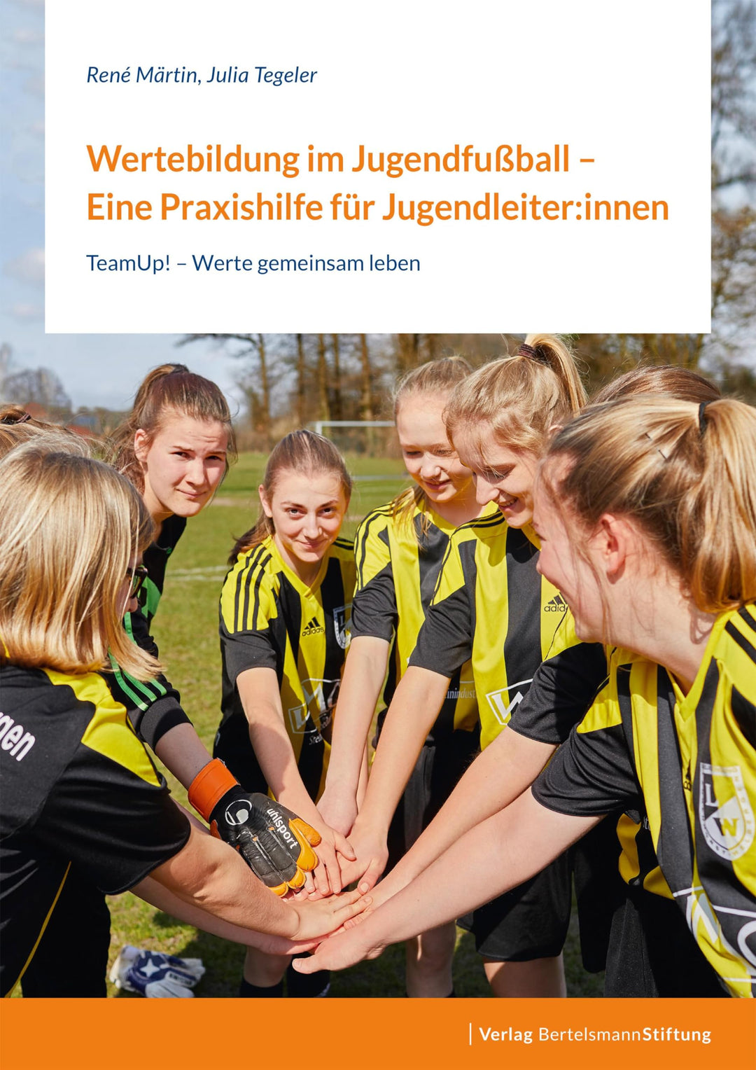 Wertebildung im Jugendfussball – Eine Praxishilfe für Jugendleiter:innen: TeamUp! – Werte gemeinsam
