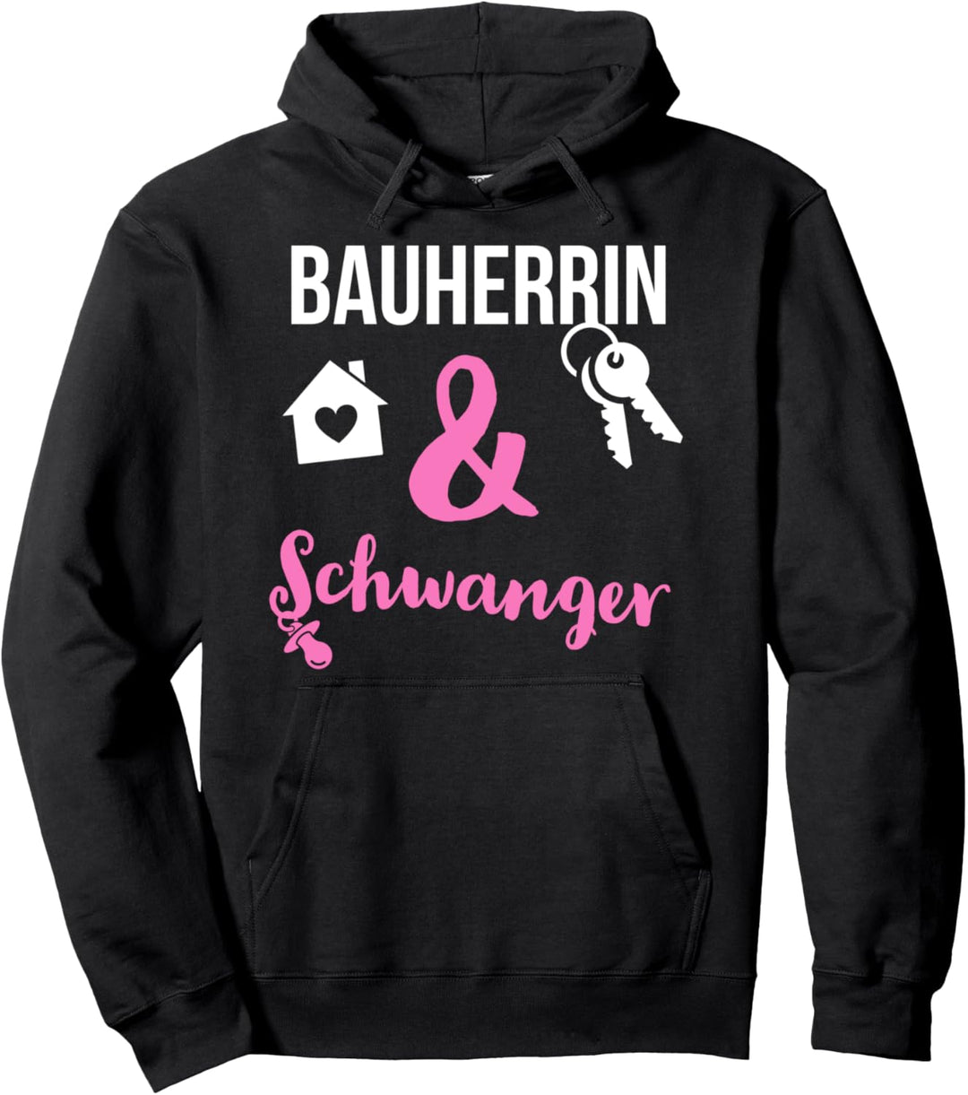Bauherrin Schwanger | Geburt Richtfest Pullover Hoodie