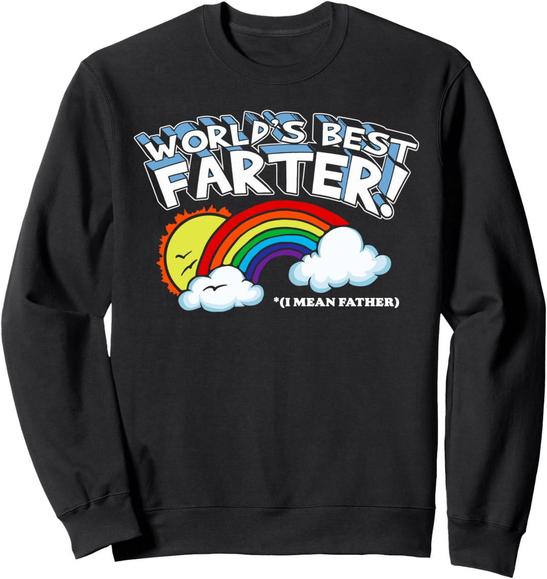World's Best Farter! I Mean Father - Funny Father's Day 80s Sweatshirt