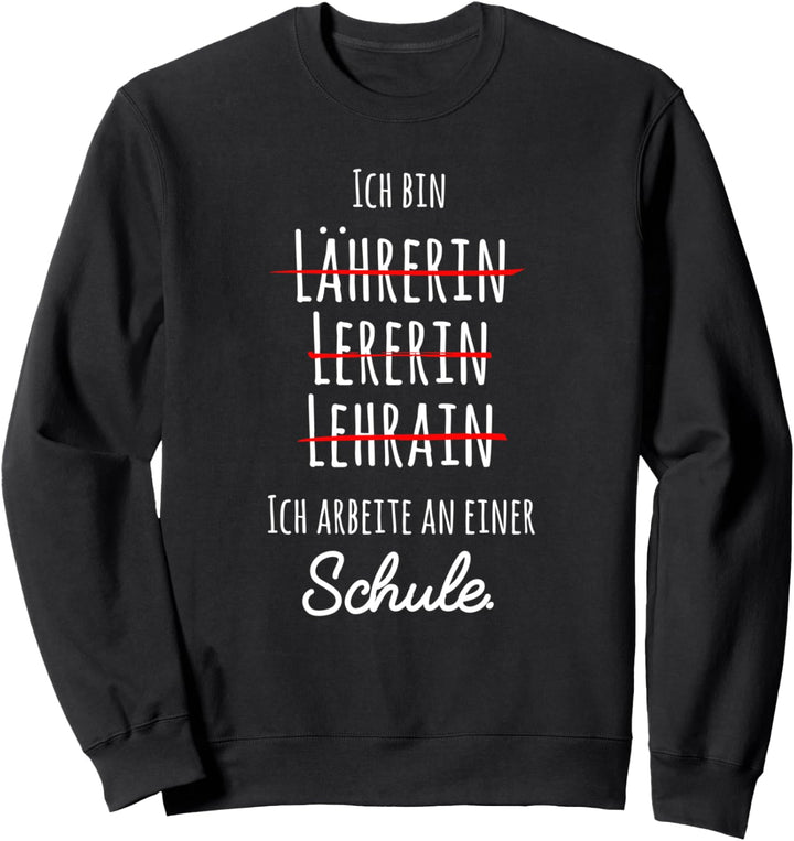 Witziges Lehrerin Sprüche Sweatshirt
