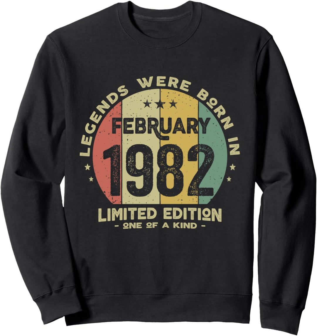 Legends Were Born in February 1982 Geburtstag Sweatshirt