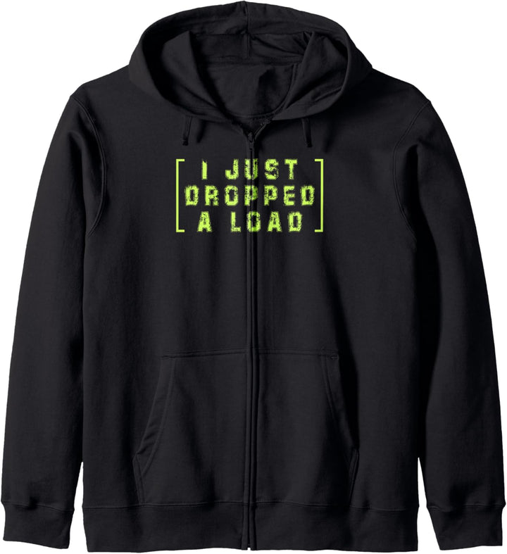 Funny Dropped A Load Semi Truck Driver Gift For Truckers Kapuzenjacke