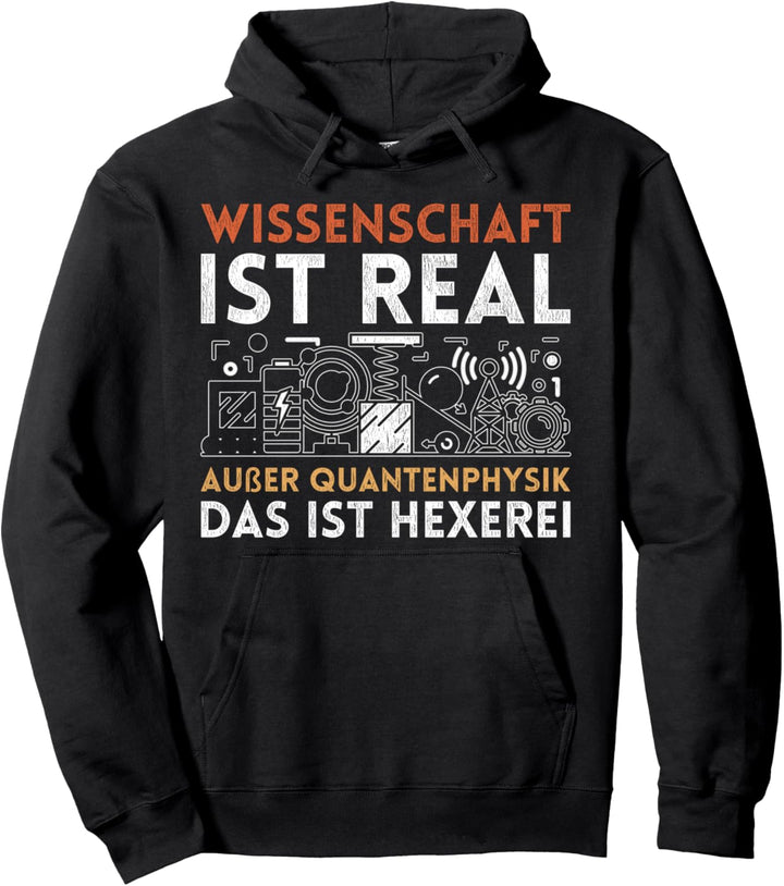 Wissenschaft ist real Physik Pullover Hoodie