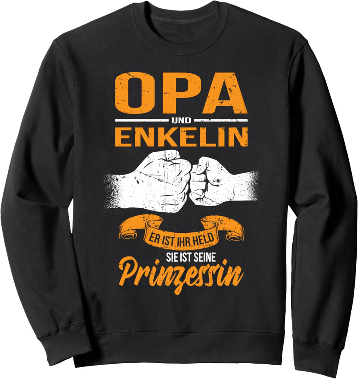 Opa und Enkelin Ihr Held Seine Prinzessin Grossvater & Enkel Sweatshirt