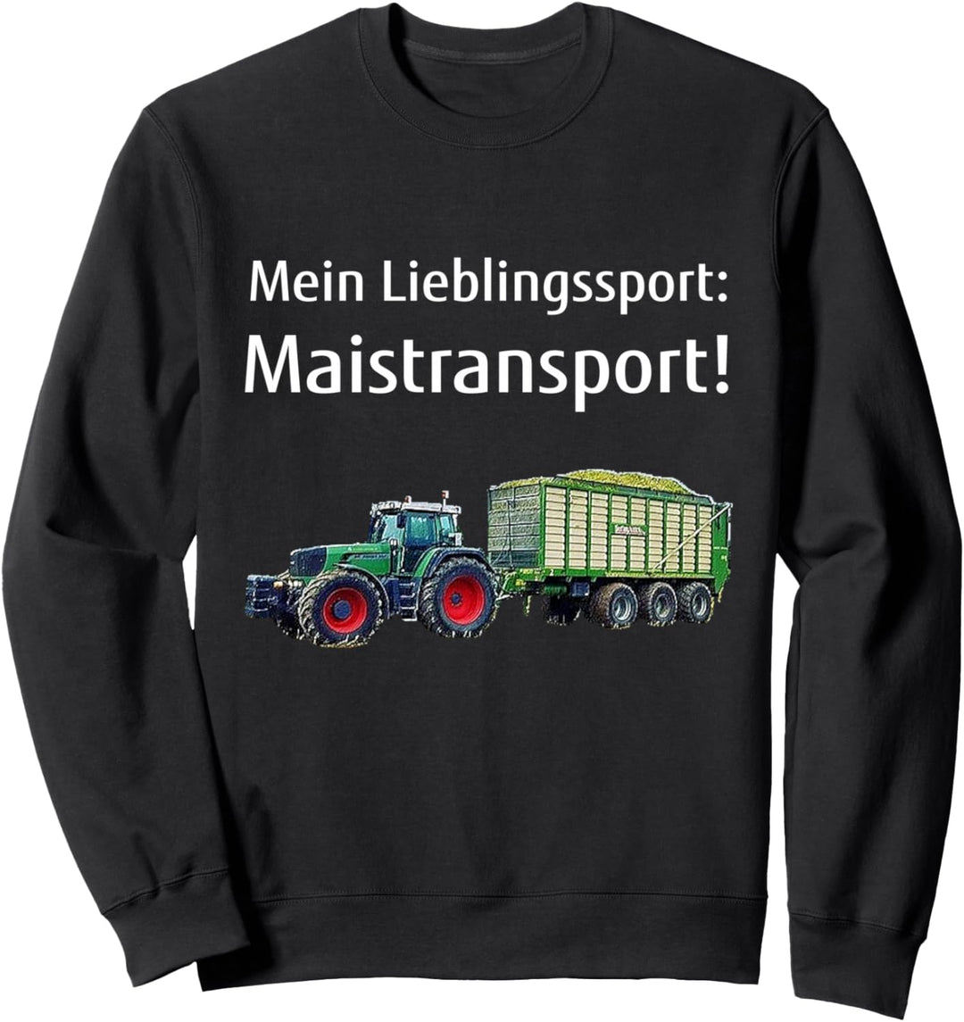 Mein Lieblingssport Maistransport Sweatshirt