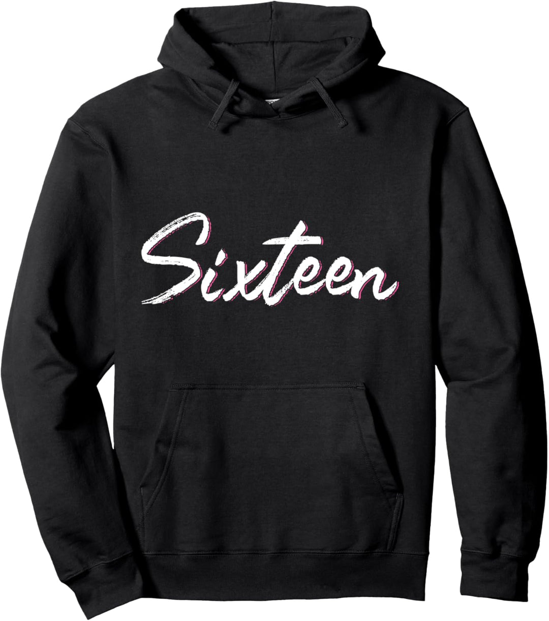 16. Geburtstag Sechzehn Teenager Mädchen 16 Jahre Geschenk Pullover Hoodie