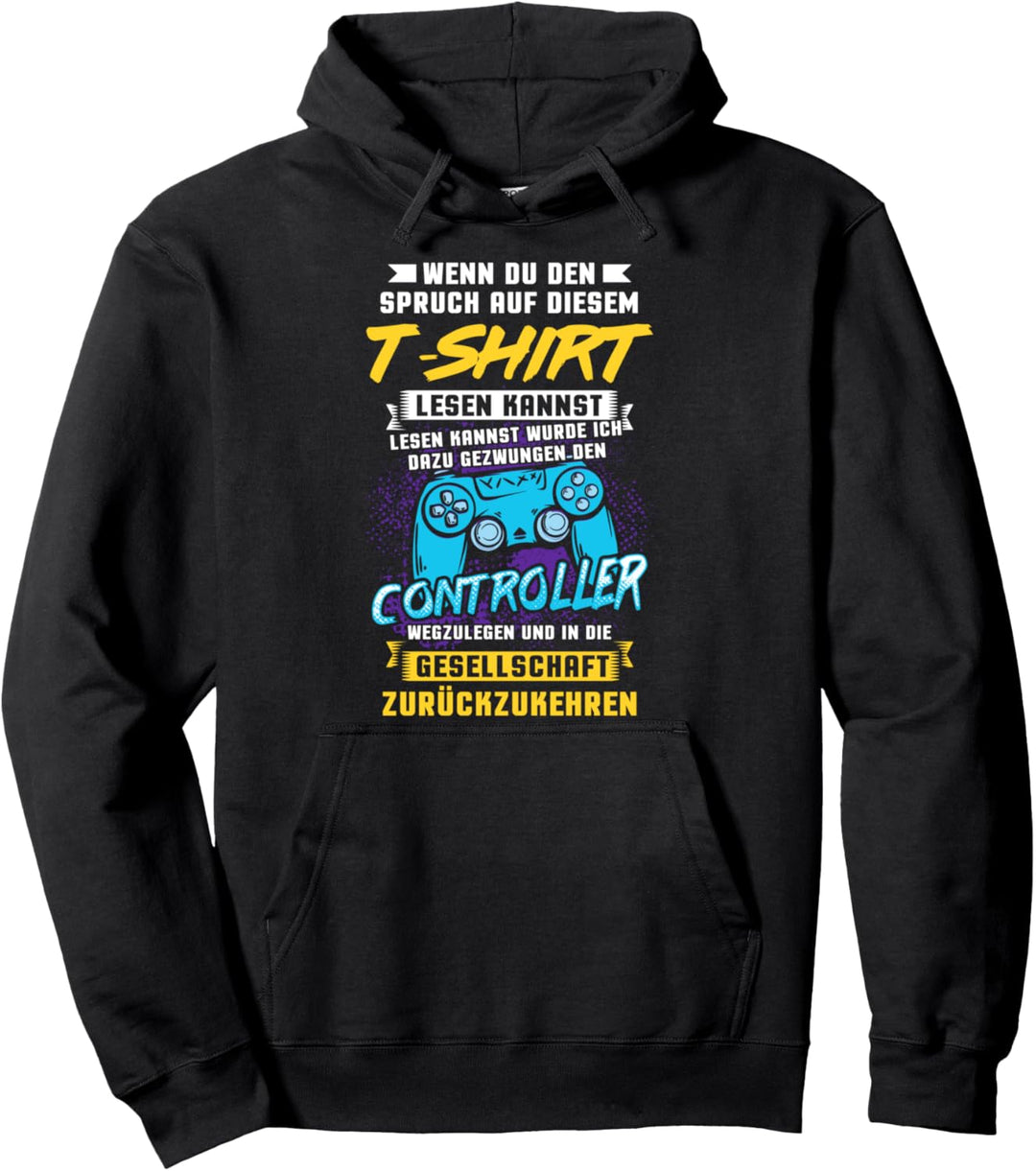 Wenn du den Spruch auf diesem Shirt lesen kannst Zockerin Pullover Hoodie