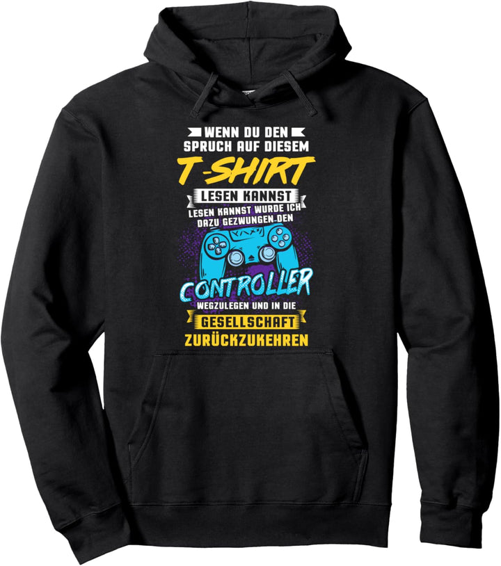 Wenn du den Spruch auf diesem Shirt lesen kannst Zockerin Pullover Hoodie