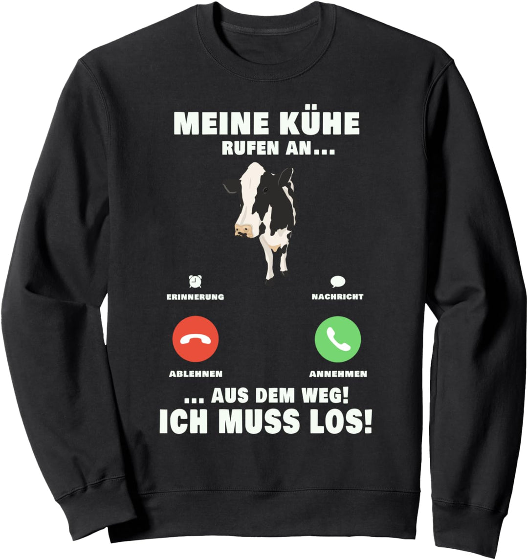 Meine Kühe rufen an Bauer Rinder Landwirt Geschenkidee Sweatshirt
