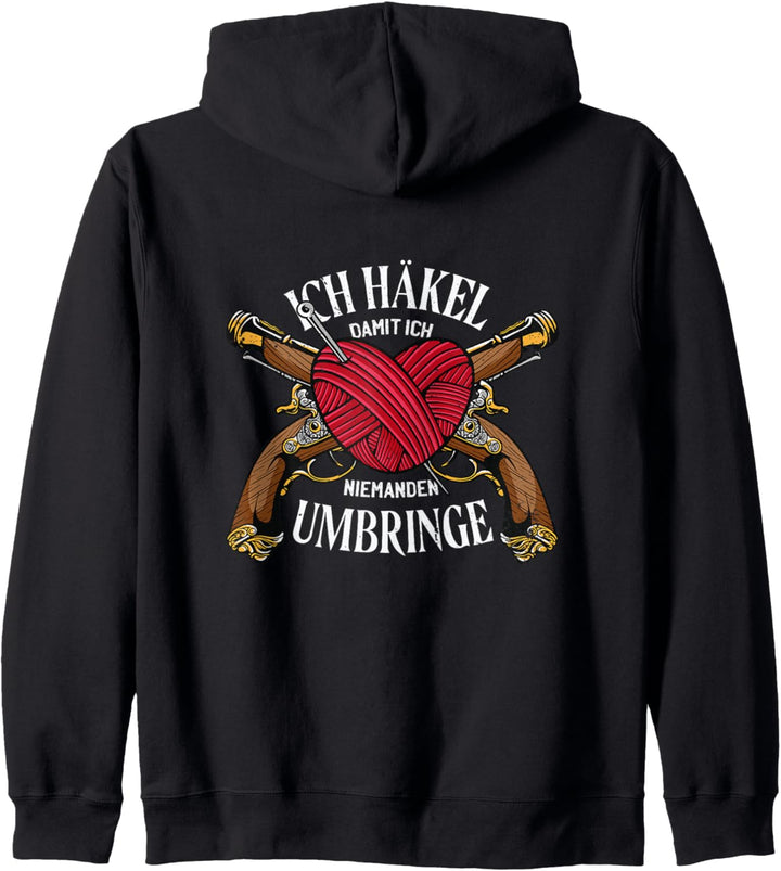 Ich häkel damit ich niemanden umbringe - Häkel-Fans Kapuzenjacke