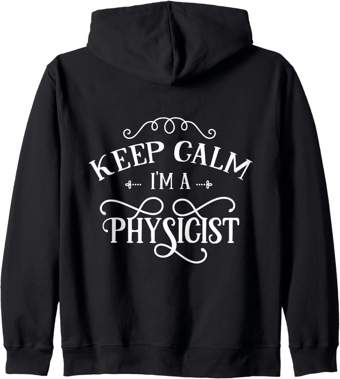 Keep calm I'm a physicist Scientist Scientist Science Physics Lover Kapuzenjacke