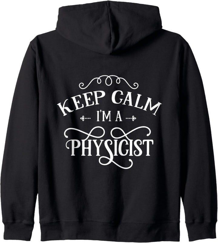 Keep calm I'm a physicist Scientist Scientist Science Physics Lover Kapuzenjacke